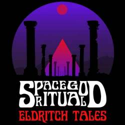 Space God Ritual : Eldritch Tales